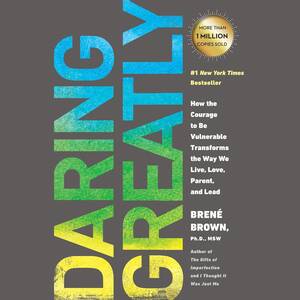 Book cover of Daring Greatly by Brené Brown, redefining vulnerability as strength